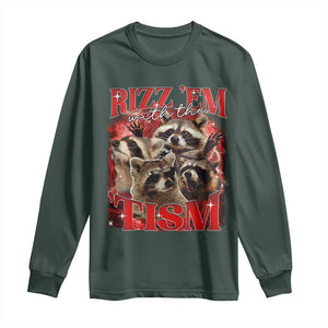 Autism Funny Long Sleeve Shirt Rizz Em With The Tism Meme Autistic Racoon TS10 Dark Forest Green Print Your Wear