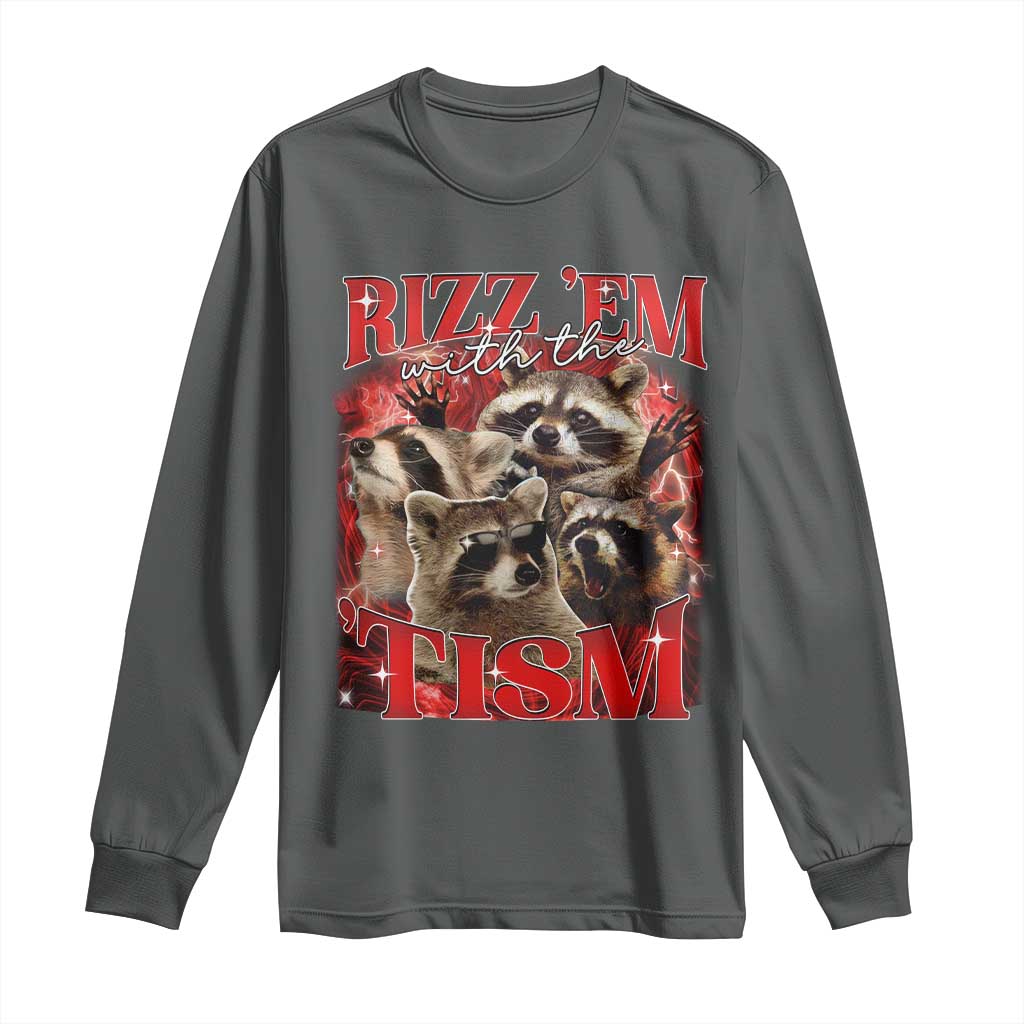Autism Funny Long Sleeve Shirt Rizz Em With The Tism Meme Autistic Racoon TS10 Dark Heather Print Your Wear
