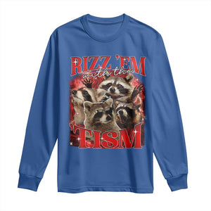 Autism Funny Long Sleeve Shirt Rizz Em With The Tism Meme Autistic Racoon TS10 Royal Blue Print Your Wear