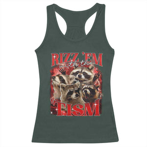 Autism Funny Racerback Tank Top Rizz Em With The Tism Meme Autistic Racoon TS10 Dark Forest Green Print Your Wear