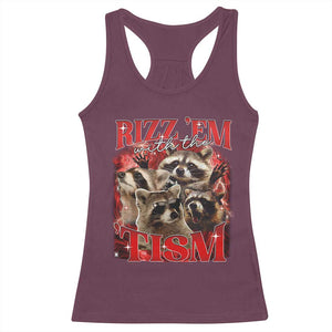 Autism Funny Racerback Tank Top Rizz Em With The Tism Meme Autistic Racoon TS10 Maroon Print Your Wear