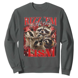 Autism Funny Sweatshirt Rizz Em With The Tism Meme Autistic Racoon TS10 Dark Heather Print Your Wear
