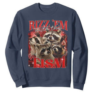 Autism Funny Sweatshirt Rizz Em With The Tism Meme Autistic Racoon TS10 Navy Print Your Wear