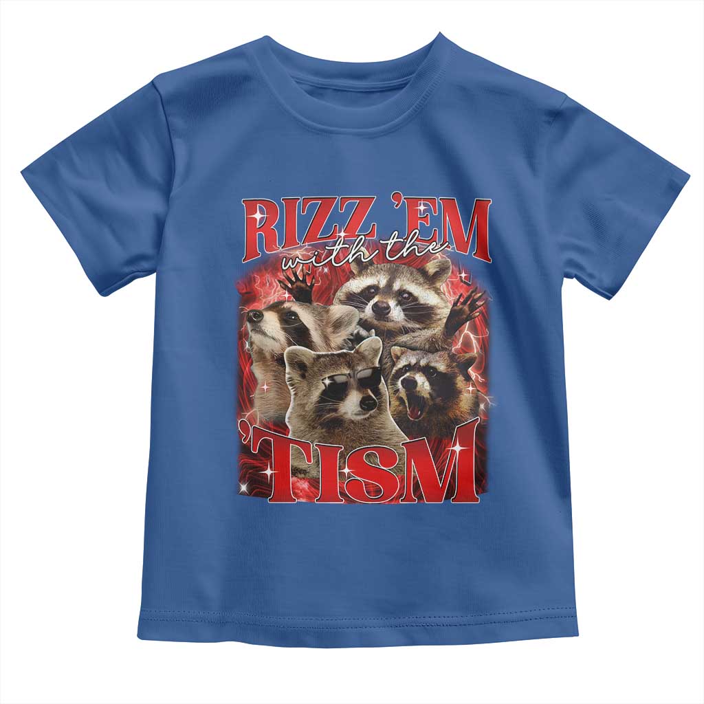 Autism Funny Toddler T Shirt Rizz Em With The Tism Meme Autistic Racoon TS10 Royal Blue Print Your Wear