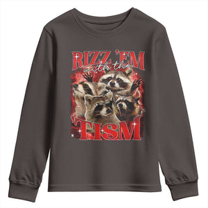Autism Funny Youth Sweatshirt Rizz Em With The Tism Meme Autistic Racoon TS10 Dark Chocolate Print Your Wear