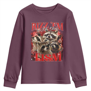Autism Funny Youth Sweatshirt Rizz Em With The Tism Meme Autistic Racoon TS10 Maroon Print Your Wear