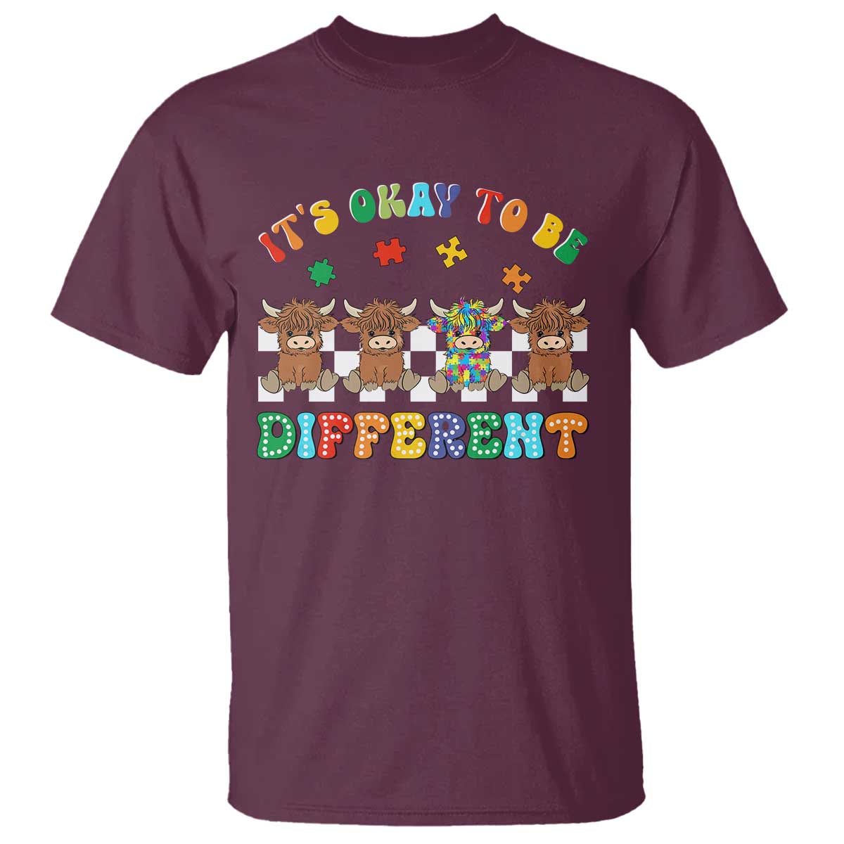Its Okay To Be Different Autism Awareness T Shirt Autistic Cow Positivity Vibe TS10 Maroon Print Your Wear