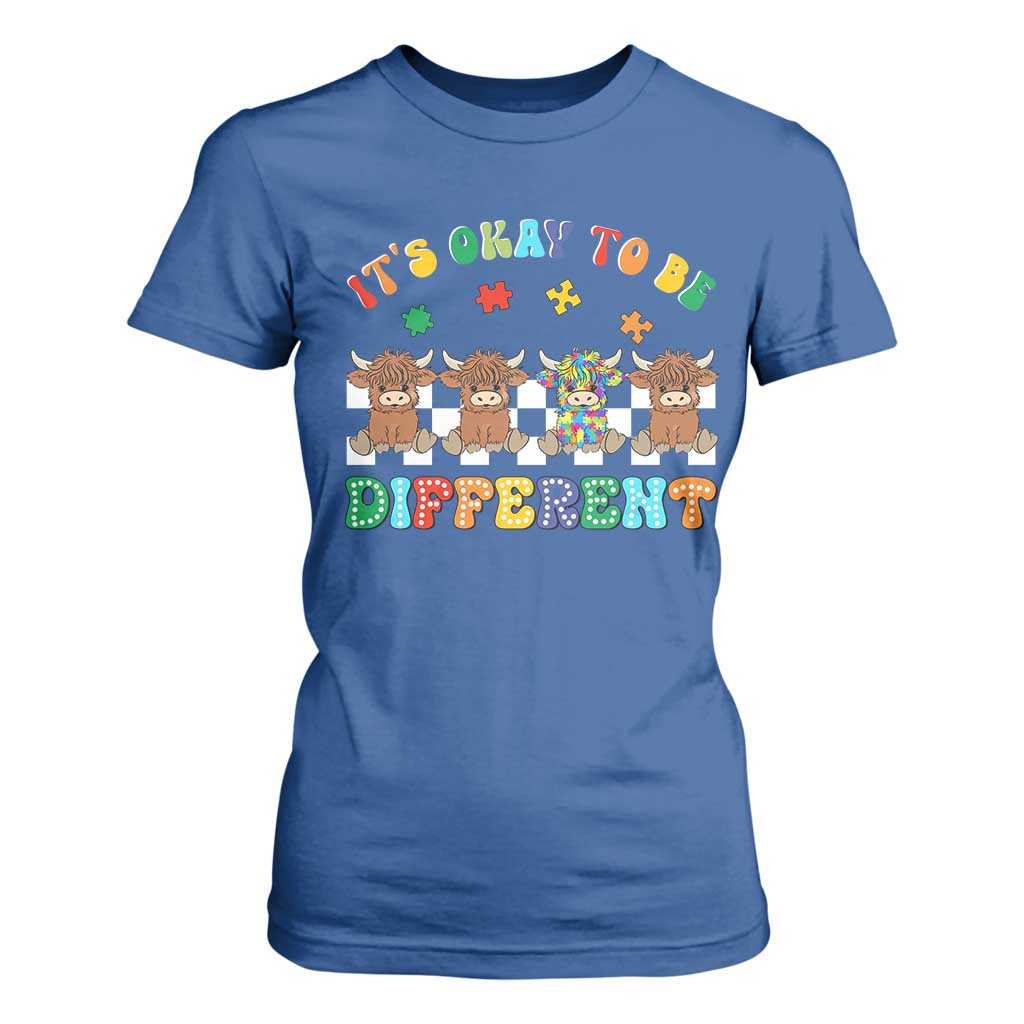 Its Okay To Be Different Autism Awareness T Shirt For Women Autistic Cow Positivity Vibe TS10 Royal Blue Print Your Wear