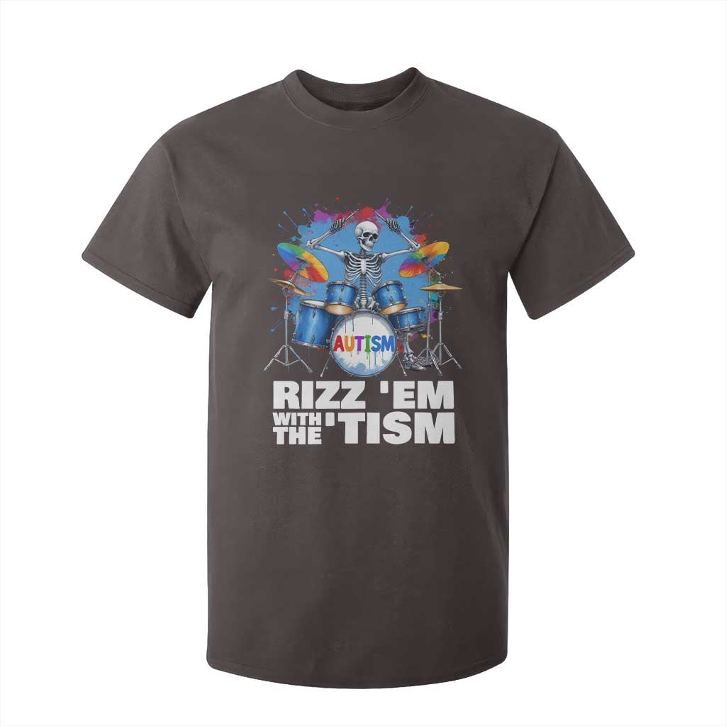 Autism Skeleton Meme T Shirt For Kid Rizz Em With The Tism Meme Autistic Drummer TS10 Dark Chocolate Print Your Wear