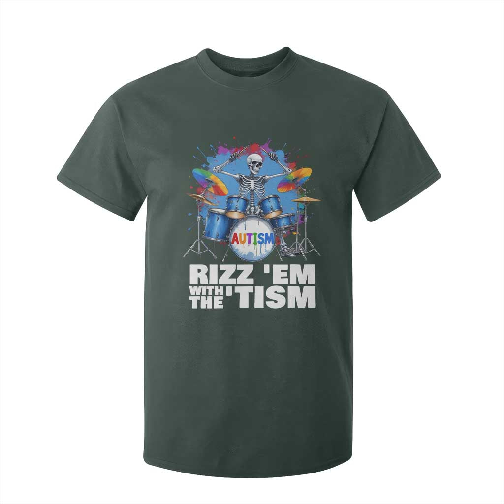 Autism Skeleton Meme T Shirt For Kid Rizz Em With The Tism Meme Autistic Drummer TS10 Dark Forest Green Print Your Wear