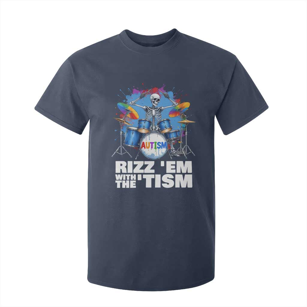 Autism Skeleton Meme T Shirt For Kid Rizz Em With The Tism Meme Autistic Drummer TS10 Navy Print Your Wear