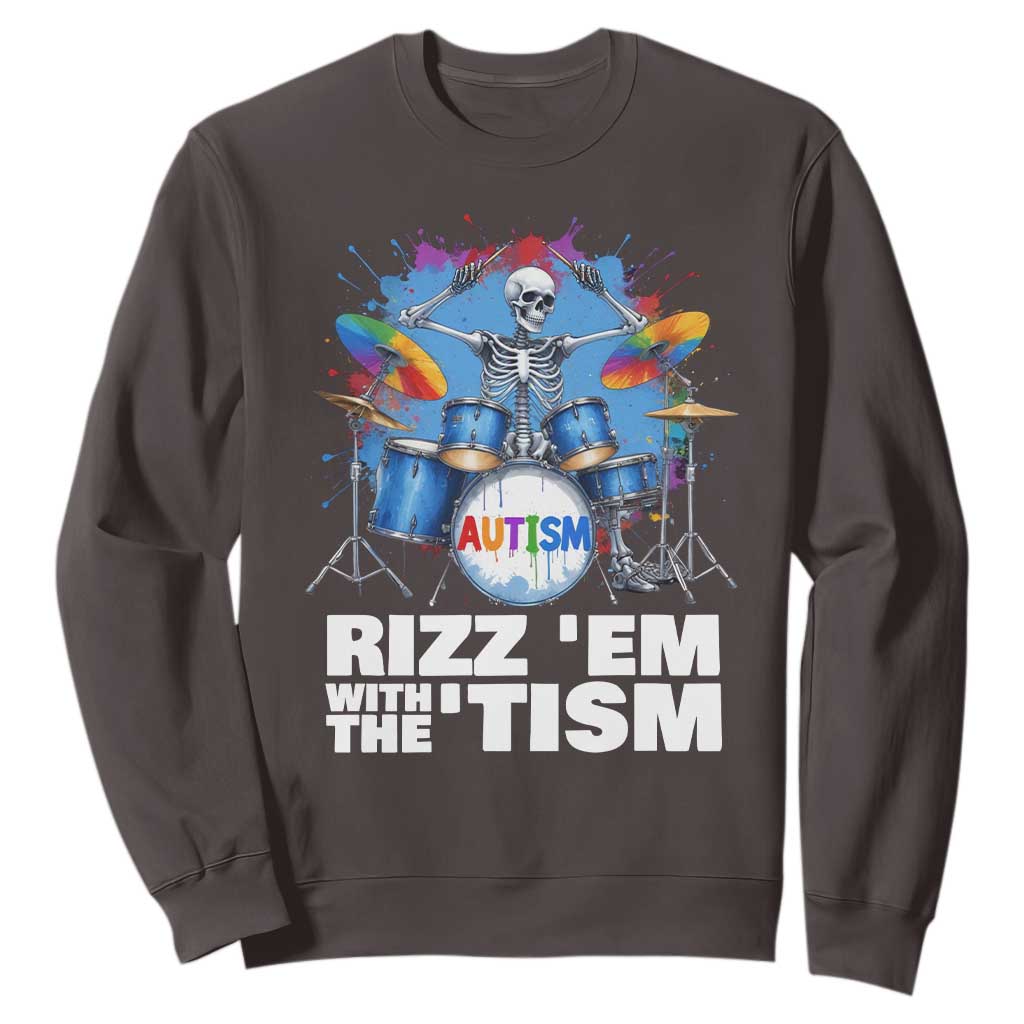 Autism Skeleton Meme Sweatshirt Rizz Em With The Tism Meme Autistic Drummer TS10 Dark Chocolate Print Your Wear