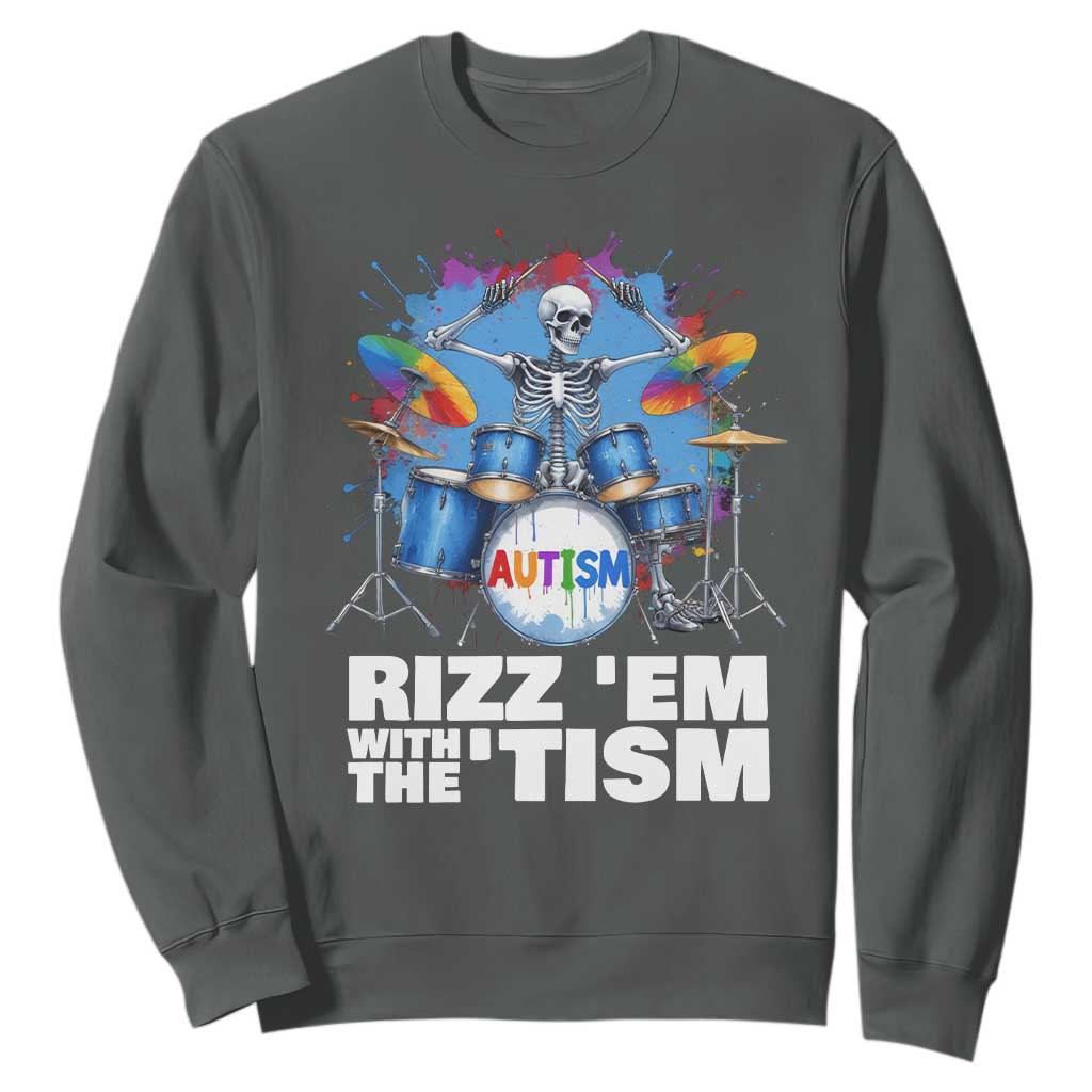 Autism Skeleton Meme Sweatshirt Rizz Em With The Tism Meme Autistic Drummer TS10 Dark Heather Print Your Wear