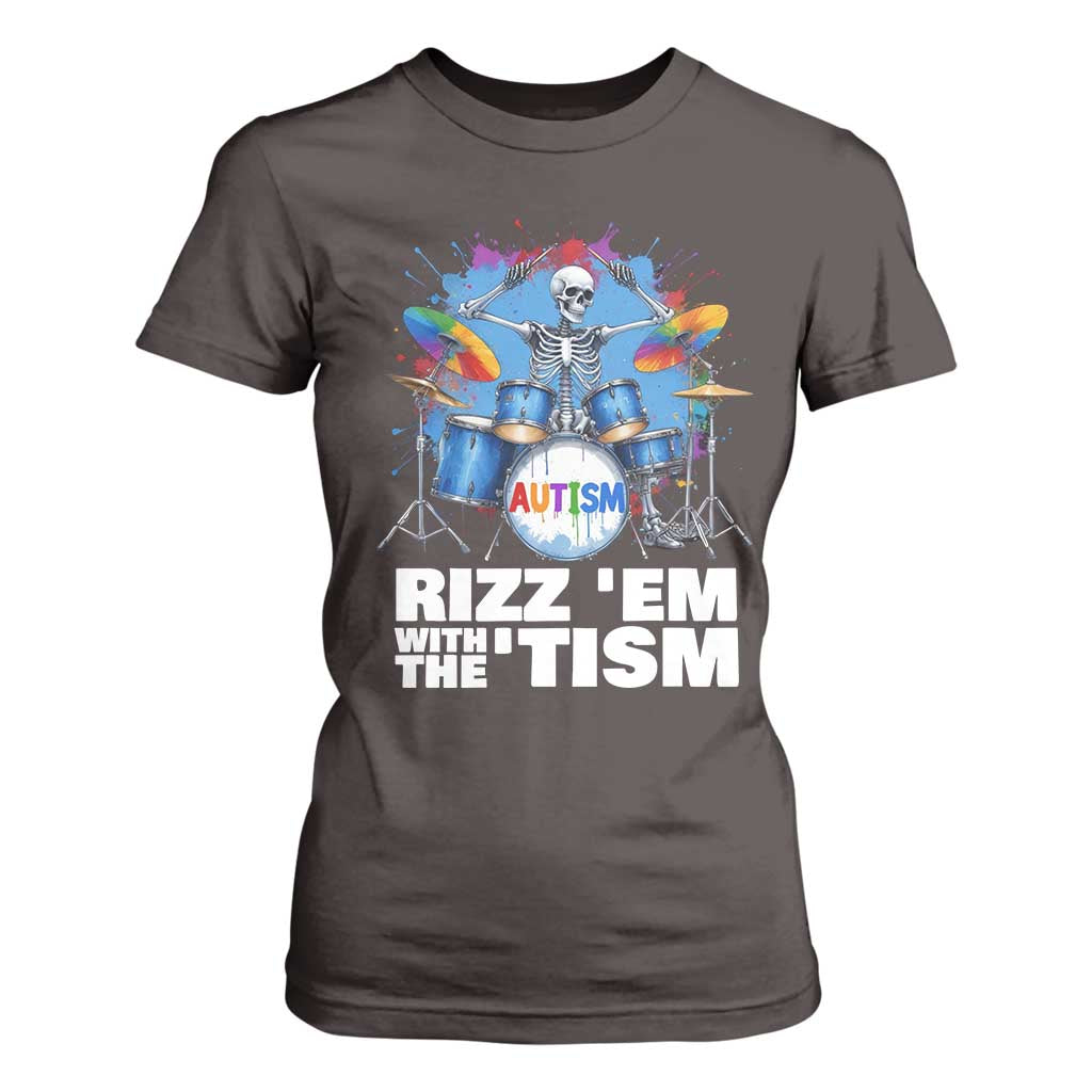 Autism Skeleton Meme T Shirt For Women Rizz Em With The Tism Meme Autistic Drummer TS10 Dark Chocolate Print Your Wear