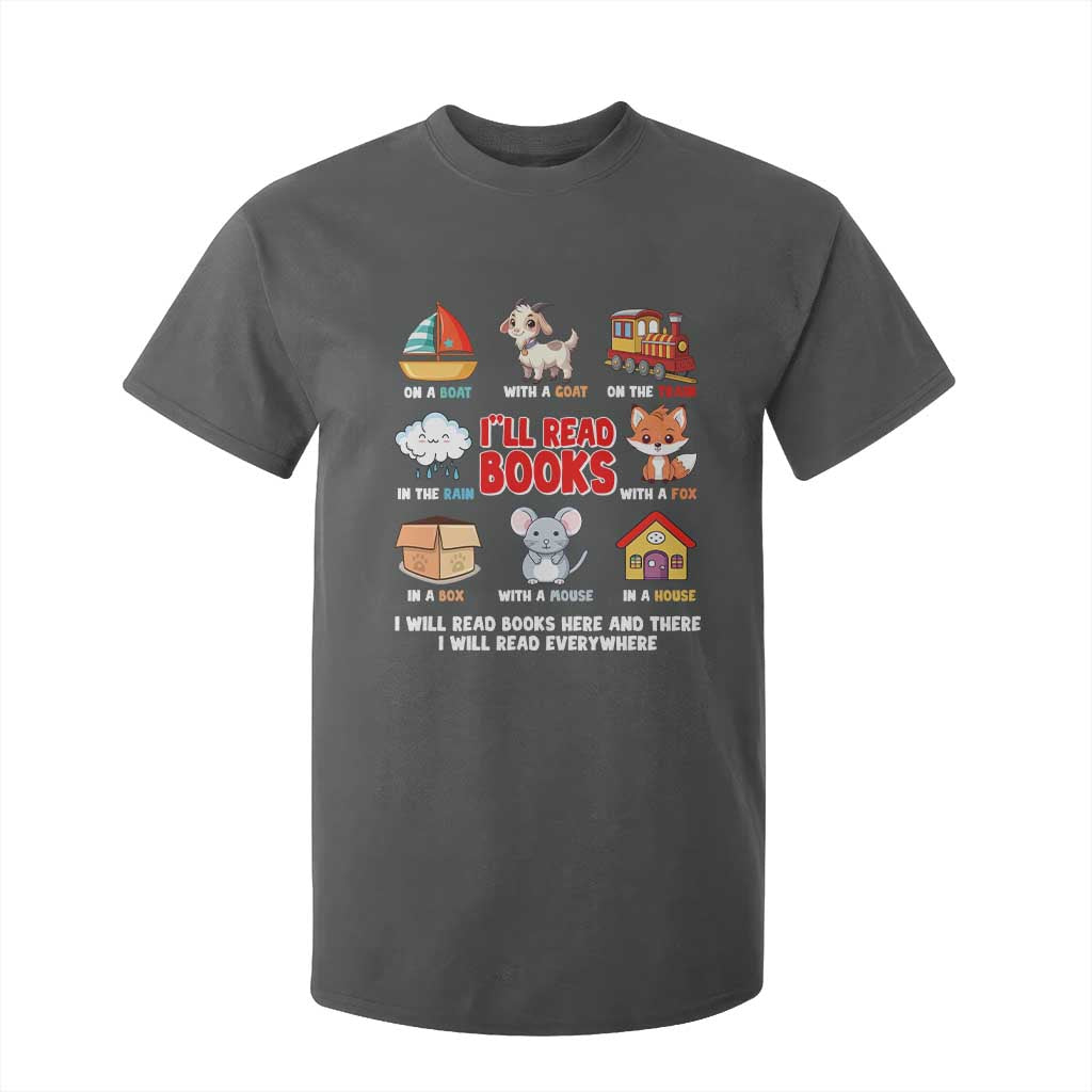 I Will Read Books On A Boat & Everywhere Reading Gifts T Shirt For Kid TS10 Dark Heather Print Your Wear