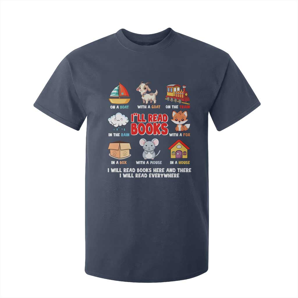 I Will Read Books On A Boat & Everywhere Reading Gifts T Shirt For Kid TS10 Navy Print Your Wear