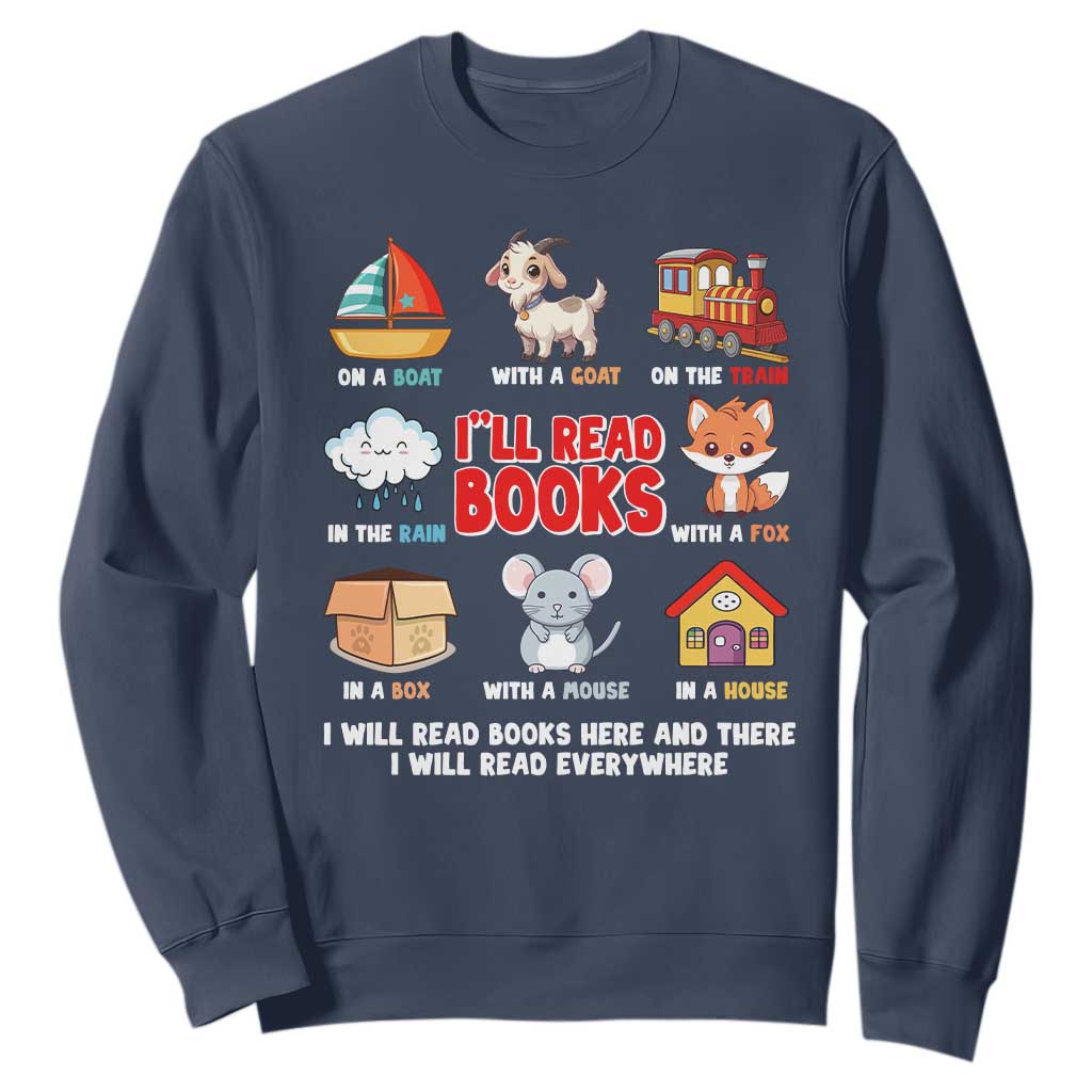 I Will Read Books On A Boat & Everywhere Reading Gifts Sweatshirt TS10 Navy Print Your Wear