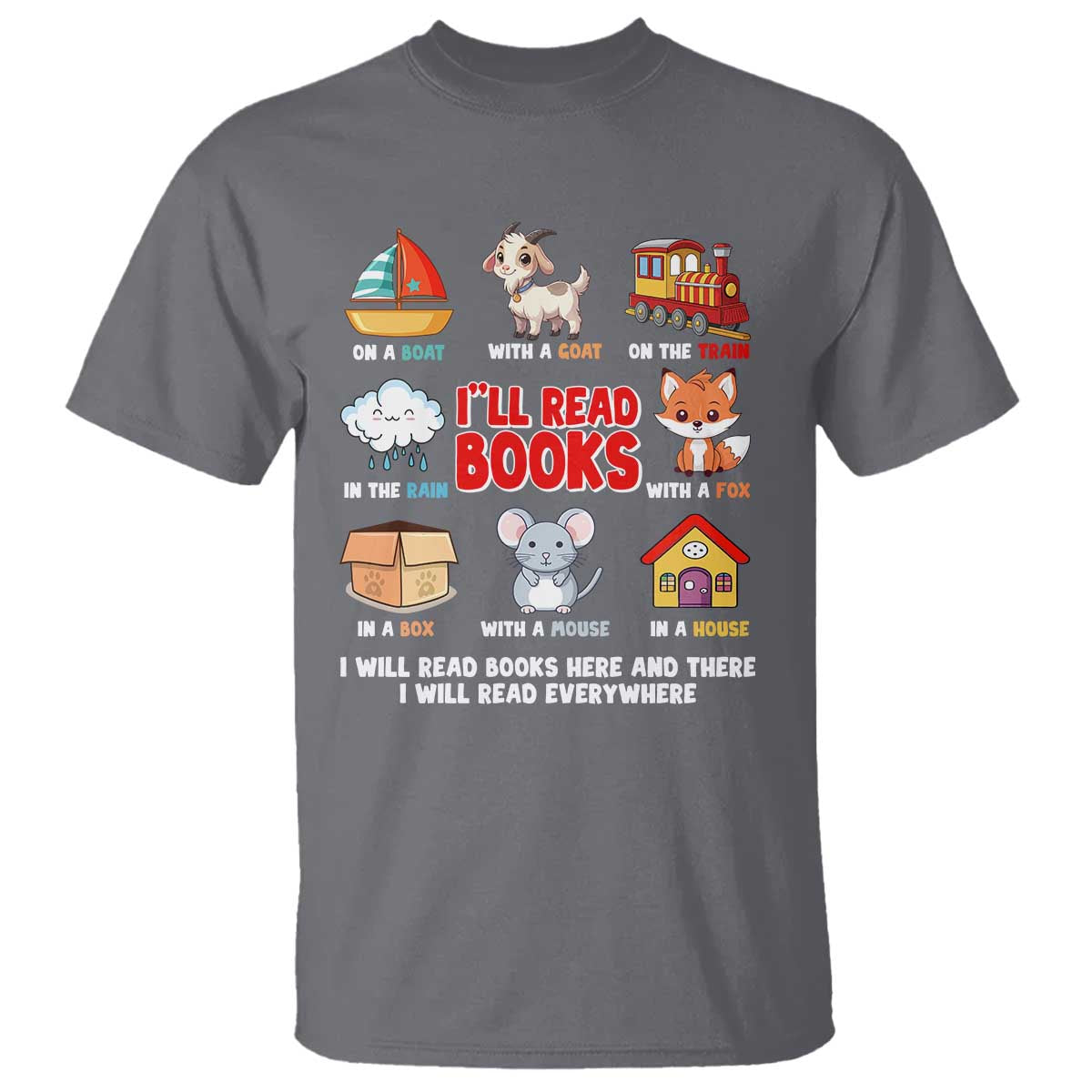 I Will Read Books On A Boat & Everywhere Reading Gifts T Shirt TS10 Charcoal Print Your Wear