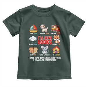 I Will Read Books On A Boat & Everywhere Reading Gifts Toddler T Shirt TS10 Dark Forest Green Print Your Wear