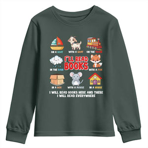 I Will Read Books On A Boat & Everywhere Reading Gifts Youth Sweatshirt TS10 Dark Forest Green Print Your Wear