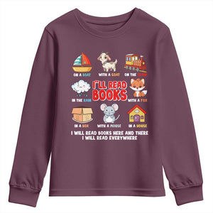 I Will Read Books On A Boat & Everywhere Reading Gifts Youth Sweatshirt TS10 Maroon Print Your Wear