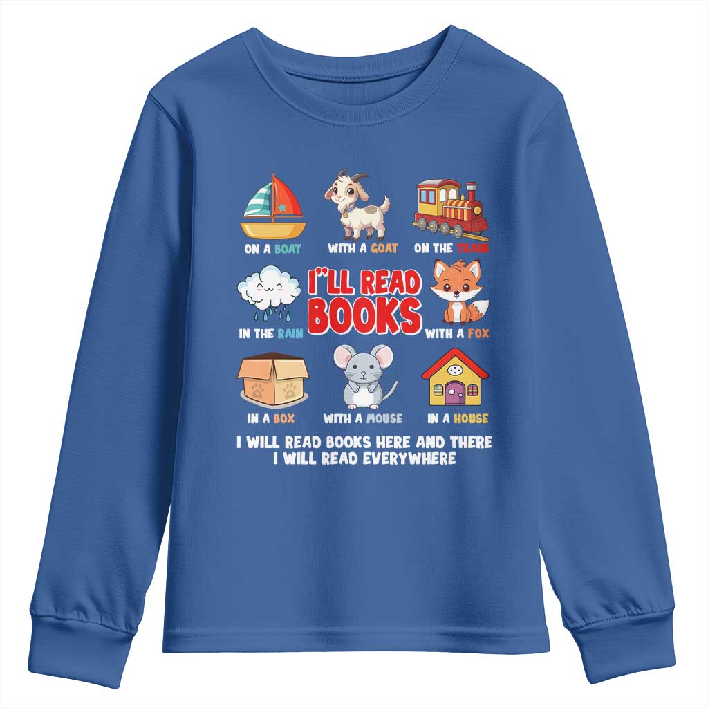 I Will Read Books On A Boat & Everywhere Reading Gifts Youth Sweatshirt TS10 Royal Blue Print Your Wear