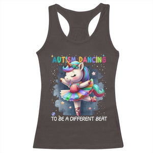 Autism Awareness Unicorn Racerback Tank Top Ballet Dancing To A Different Beat TS10 Dark Chocolate Print Your Wear
