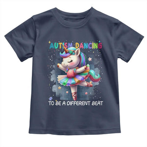 Autism Awareness Unicorn Toddler T Shirt Ballet Dancing To A Different Beat TS10 Navy Print Your Wear