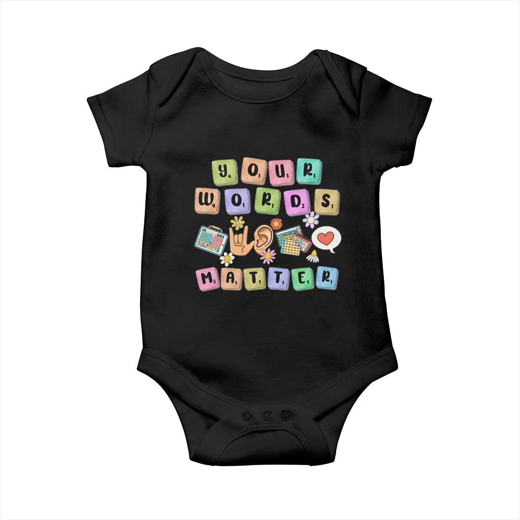 Autism Awareness Your Words Matter Baby Onesie Neurodiversity Special Education Sped Teacher TS10 Black Print Your Wear