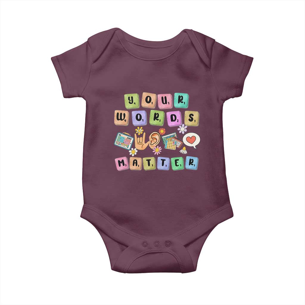 Autism Awareness Your Words Matter Baby Onesie Neurodiversity Special Education Sped Teacher TS10 Maroon Print Your Wear