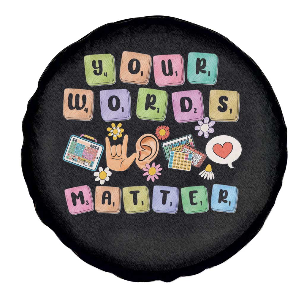 Autism Awareness Your Words Matter Spare Tire Cover Neurodiversity Special Education Sped Teacher TS10 Print Your Wear