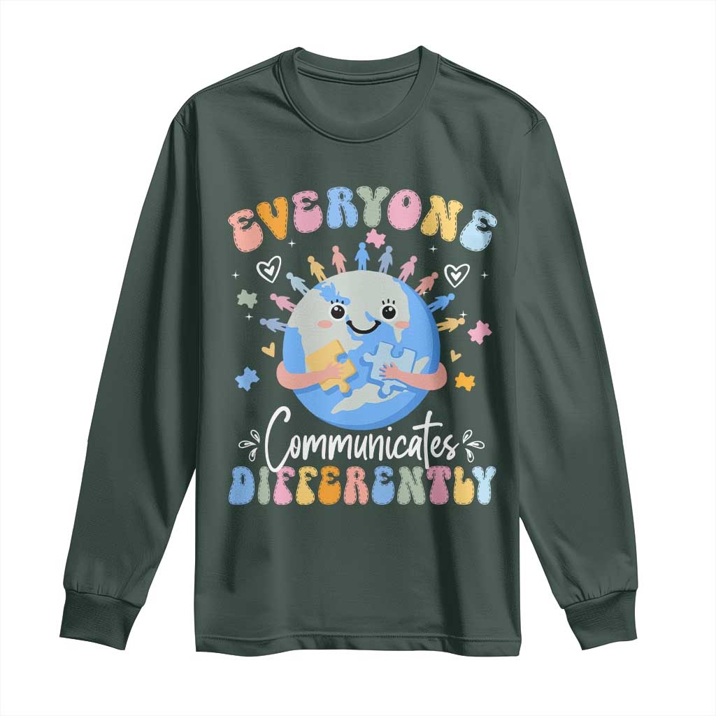 Autism Awareness Sped Teacher Long Sleeve Shirt Everyone Communicates Differently TS10 Dark Forest Green Print Your Wear