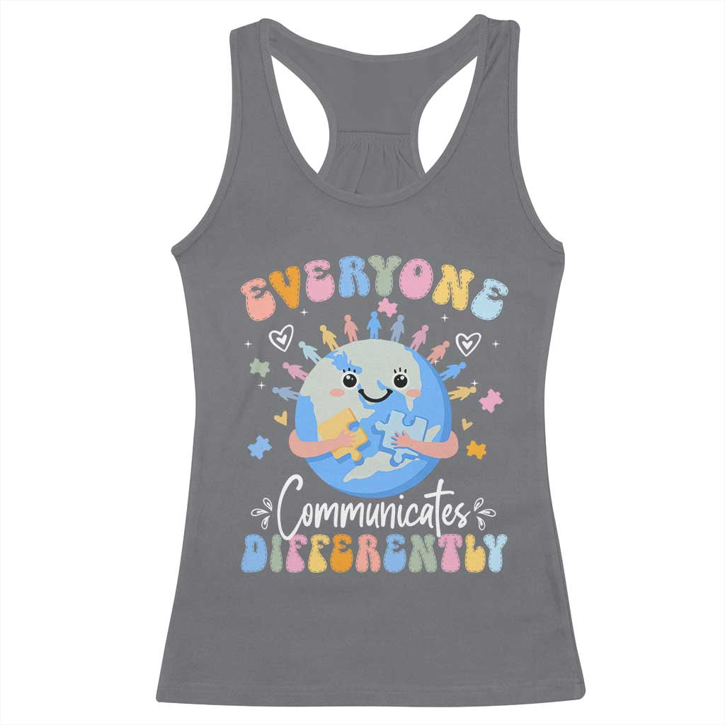 Autism Awareness Sped Teacher Racerback Tank Top Everyone Communicates Differently TS10 Charcoal Print Your Wear