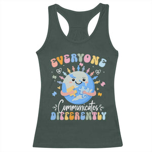 Autism Awareness Sped Teacher Racerback Tank Top Everyone Communicates Differently TS10 Dark Forest Green Print Your Wear