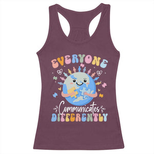 Autism Awareness Sped Teacher Racerback Tank Top Everyone Communicates Differently TS10 Maroon Print Your Wear