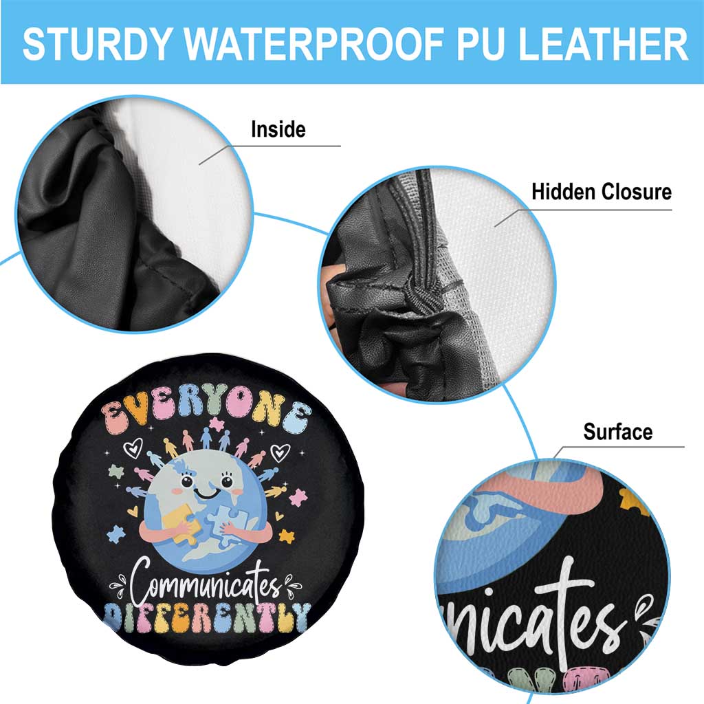 Autism Awareness Sped Teacher Spare Tire Cover Everyone Communicates Differently TS10 Print Your Wear