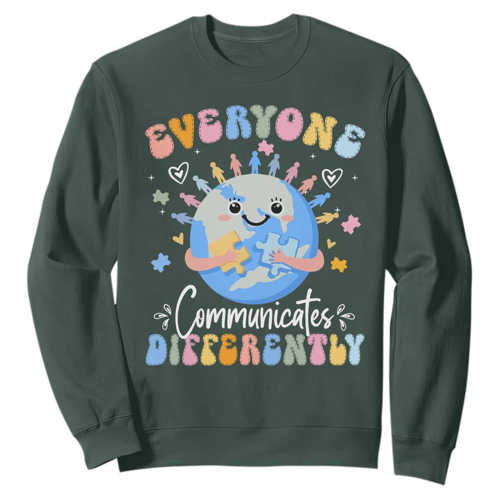 Autism Awareness Sped Teacher Sweatshirt Everyone Communicates Differently TS10 Dark Forest Green Print Your Wear