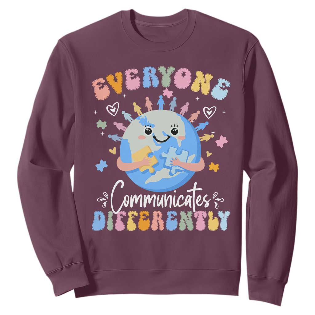 Autism Awareness Sped Teacher Sweatshirt Everyone Communicates Differently TS10 Maroon Print Your Wear