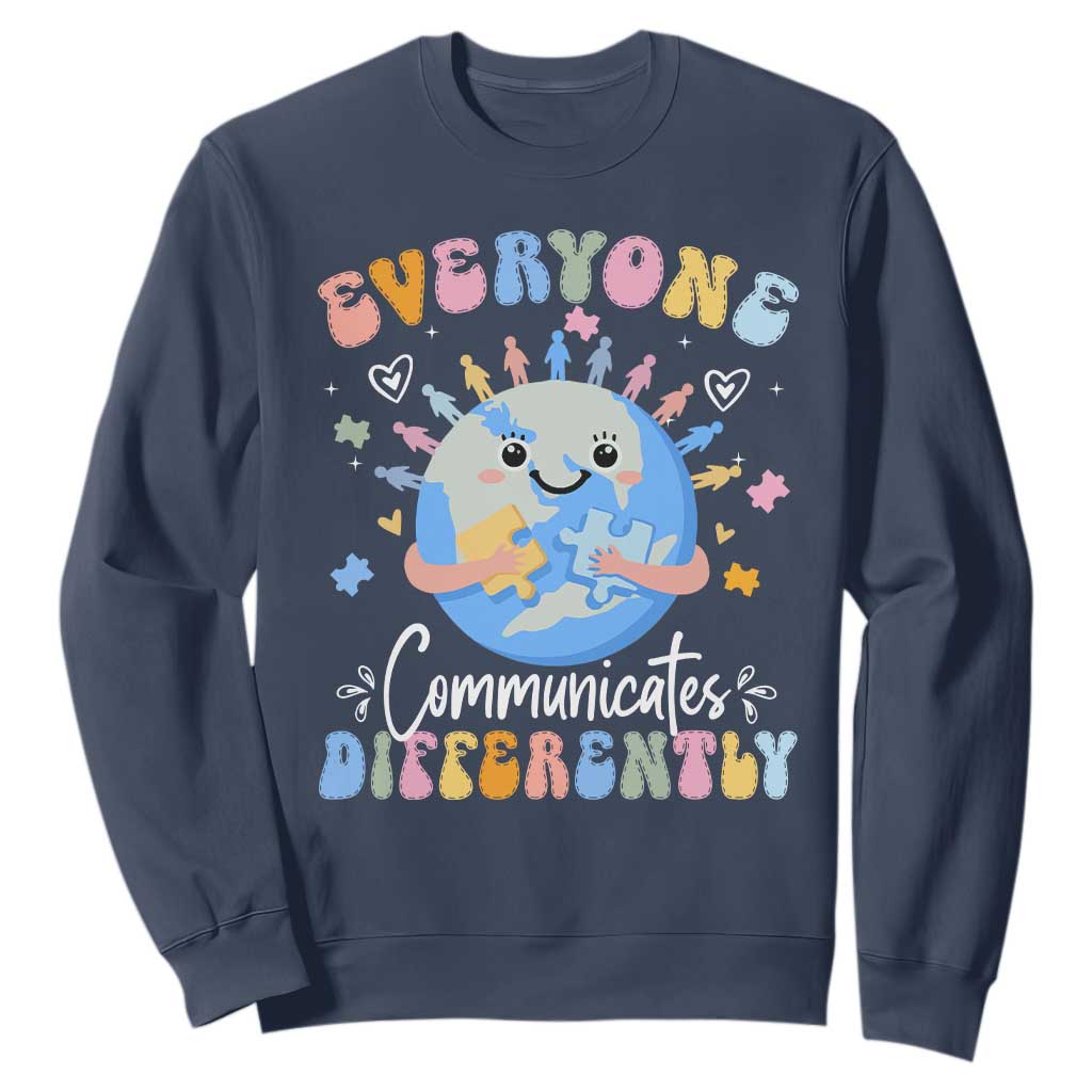 Autism Awareness Sped Teacher Sweatshirt Everyone Communicates Differently TS10 Navy Print Your Wear