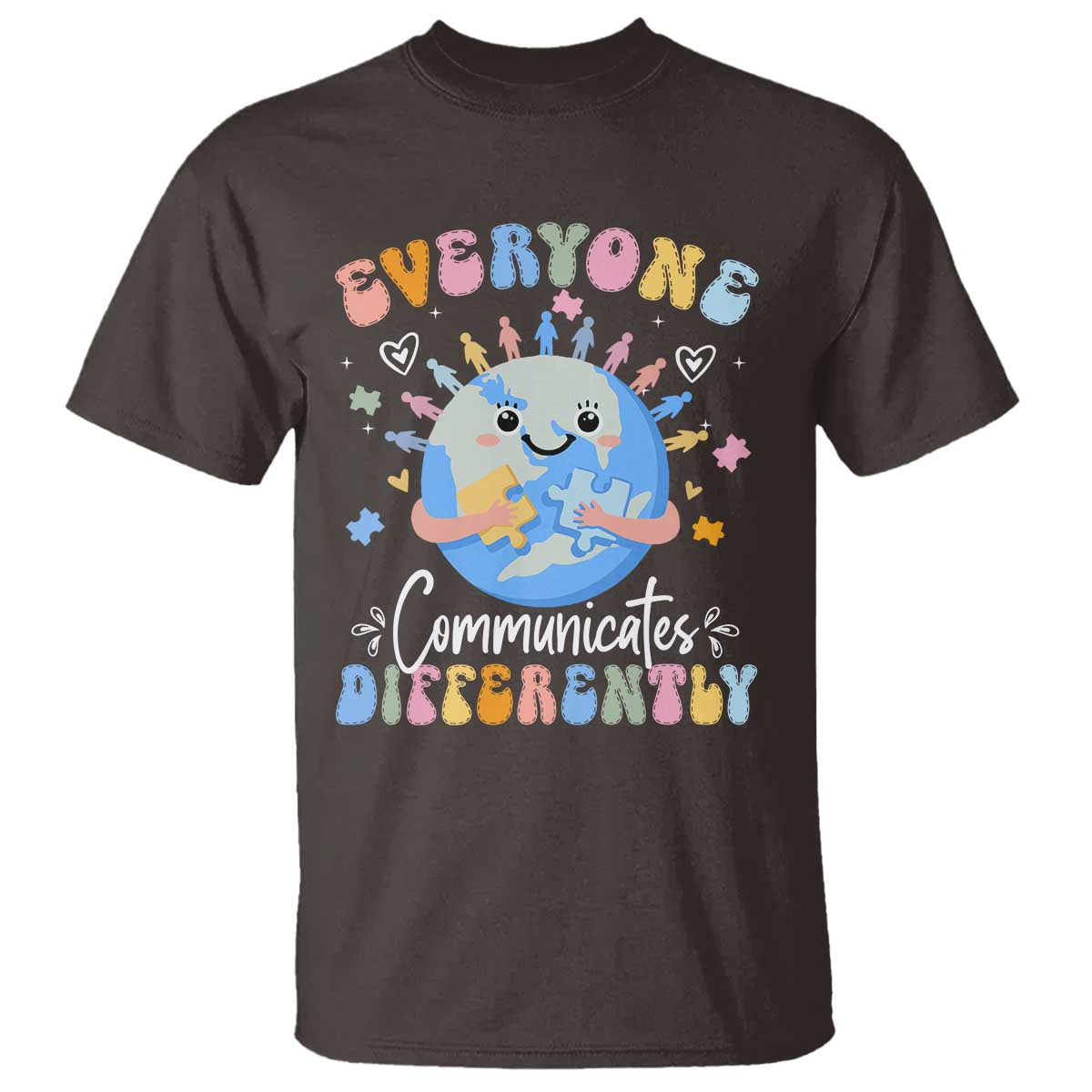 Autism Awareness Sped Teacher T Shirt Everyone Communicates Differently TS10 Dark Chocolate Print Your Wear