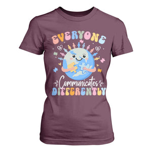 Autism Awareness Sped Teacher T Shirt For Women Everyone Communicates Differently TS10 Maroon Print Your Wear