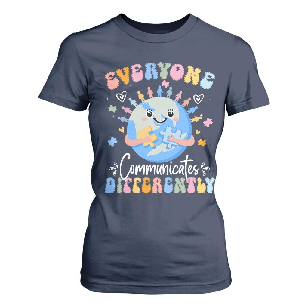 Autism Awareness Sped Teacher T Shirt For Women Everyone Communicates Differently TS10 Navy Print Your Wear