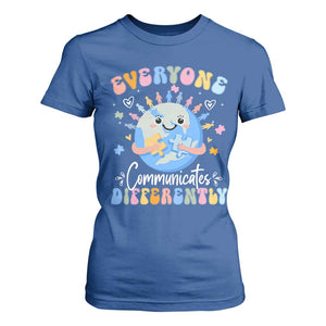 Autism Awareness Sped Teacher T Shirt For Women Everyone Communicates Differently TS10 Royal Blue Print Your Wear