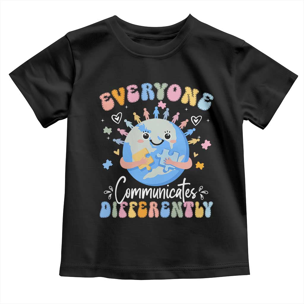 Autism Awareness Sped Teacher Toddler T Shirt Everyone Communicates Differently TS10 Black Print Your Wear