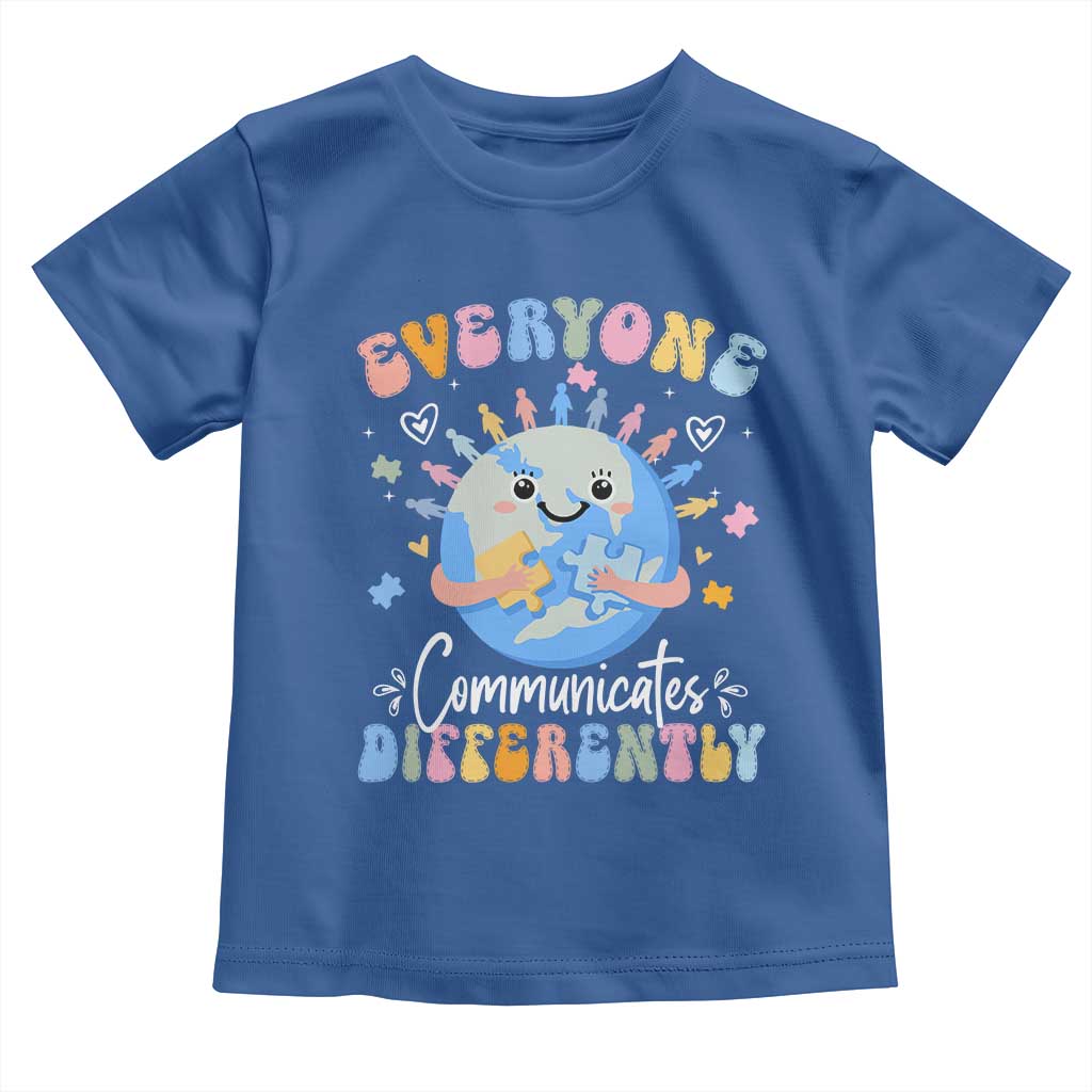 Autism Awareness Sped Teacher Toddler T Shirt Everyone Communicates Differently TS10 Royal Blue Print Your Wear
