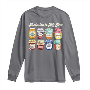 Inclusion Is My Jam Long Sleeve Shirt Special Education Teacher Autism Awareness TS10 Charcoal Print Your Wear