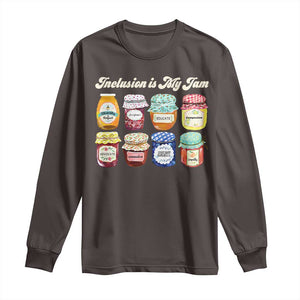 Inclusion Is My Jam Long Sleeve Shirt Special Education Teacher Autism Awareness TS10 Dark Chocolate Print Your Wear