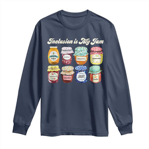 Inclusion Is My Jam Long Sleeve Shirt Special Education Teacher Autism Awareness TS10 Navy Print Your Wear