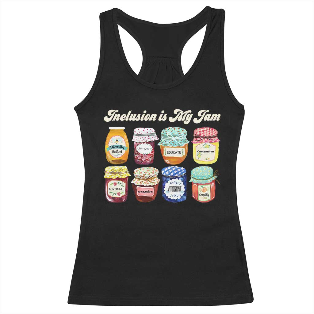 Inclusion Is My Jam Racerback Tank Top Special Education Teacher Autism Awareness TS10 Black Print Your Wear