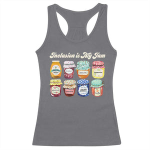 Inclusion Is My Jam Racerback Tank Top Special Education Teacher Autism Awareness TS10 Charcoal Print Your Wear